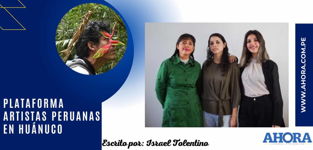 PLATAFORMA ARTISTAS PERUANAS EN HUÁNUCO
