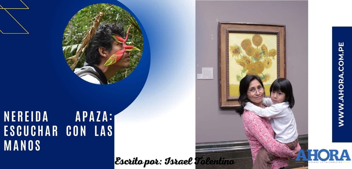 NEREIDA APAZA: ESCUCHAR CON LAS MANOS
