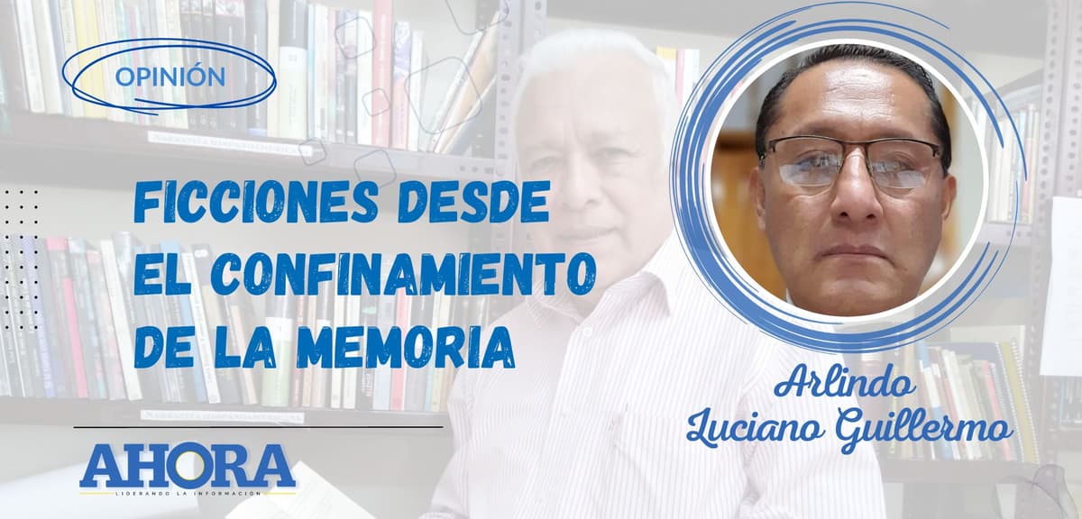FICCIONES DESDE EL CONFINAMIENTO DE LA MEMORIA