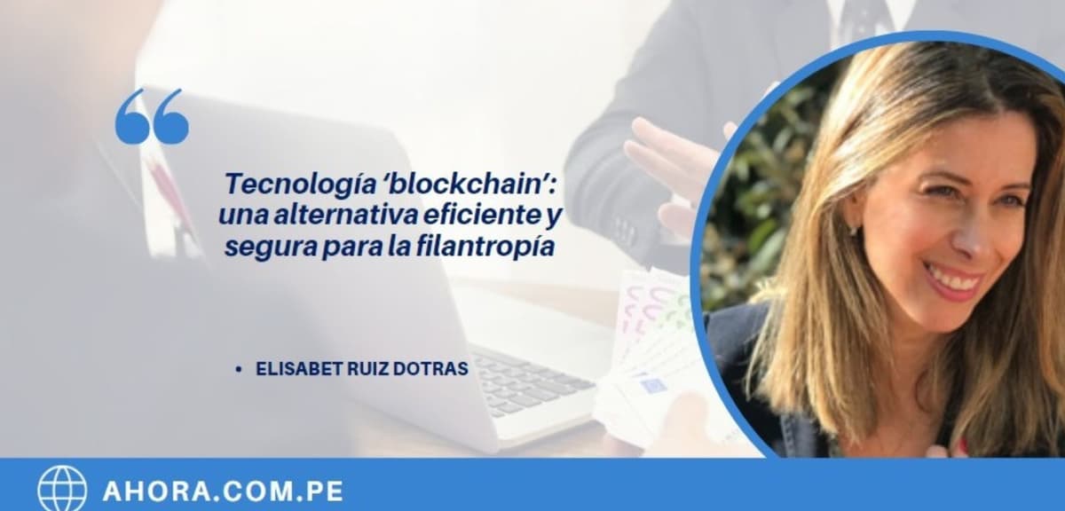 Tecnología ‘blockchain’: una alternativa eficiente y segura para la filantropía