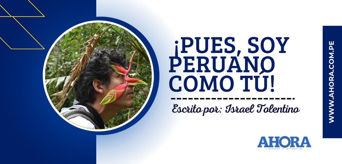 ¡PUES, SOY PERUANO COMO TÚ!
