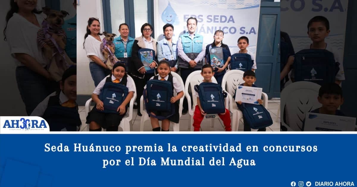 Seda Huánuco premia la creatividad en concursos por el Día Mundial del Agua 
