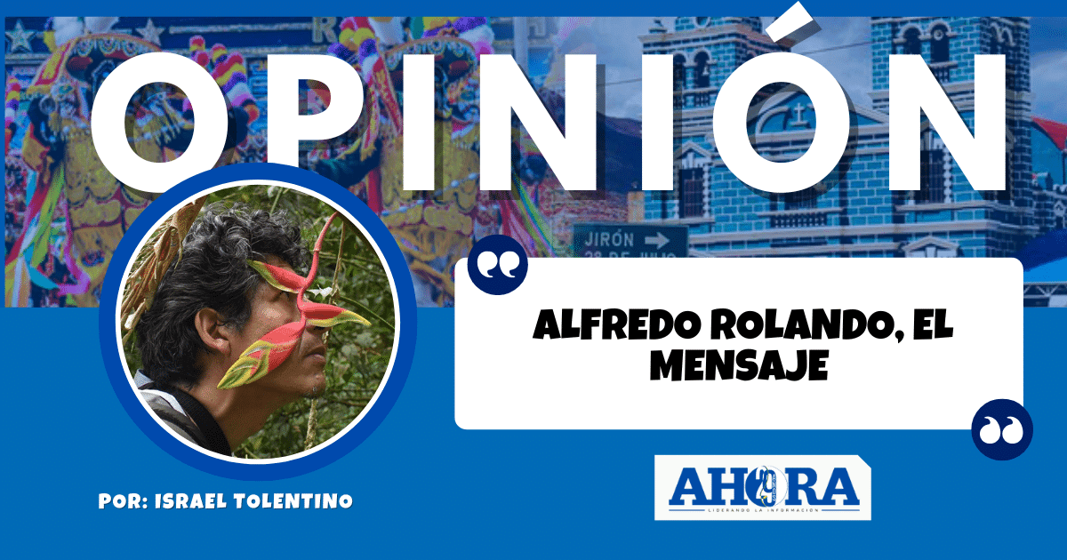 ALFREDO ROLANDO, EL MENSAJE