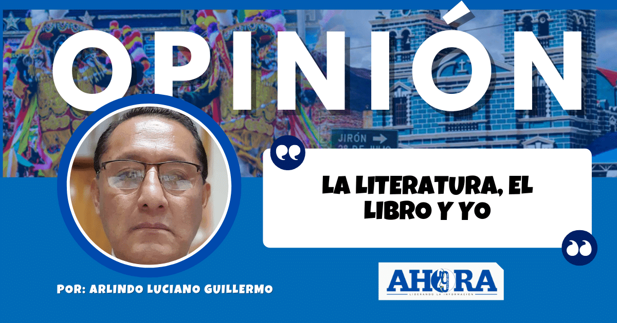 LA LITERATURA, EL LIBRO Y YO