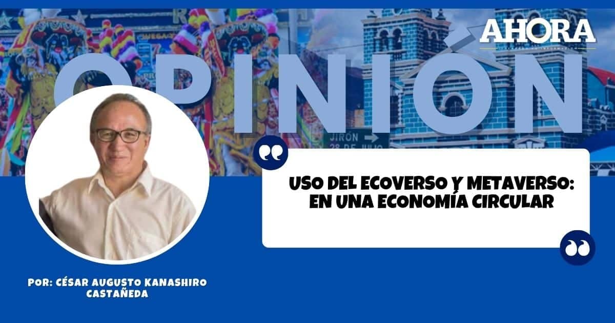 Uso del Ecoverso y metaverso: en una economía circular