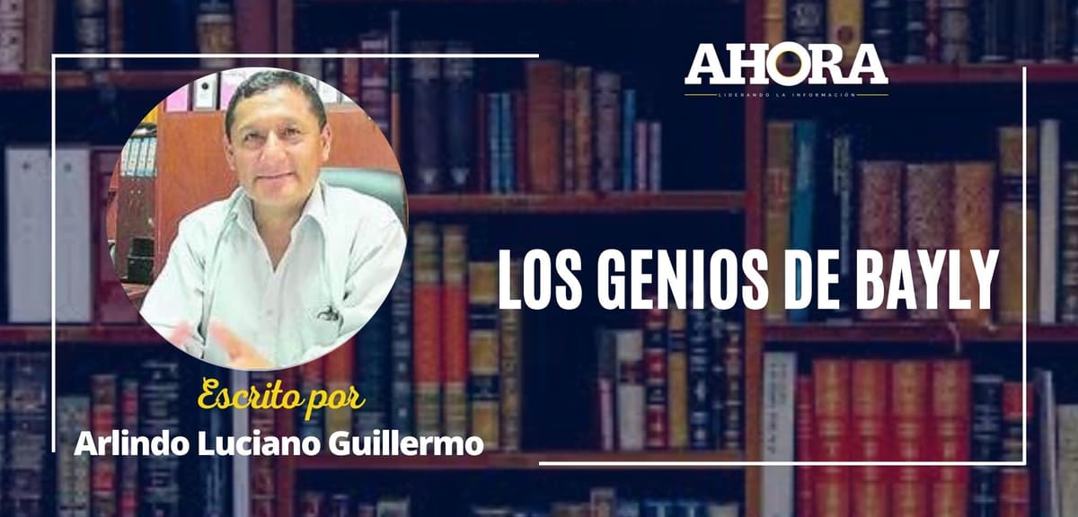 ​​LOS GENIOS DE BAYLY  