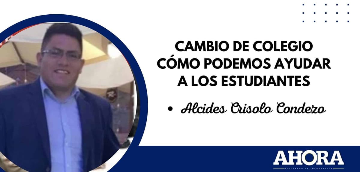 CAMBIO DE COLEGIO CÓMO PODEMOS AYUDAR A LOS ESTUDIANTES