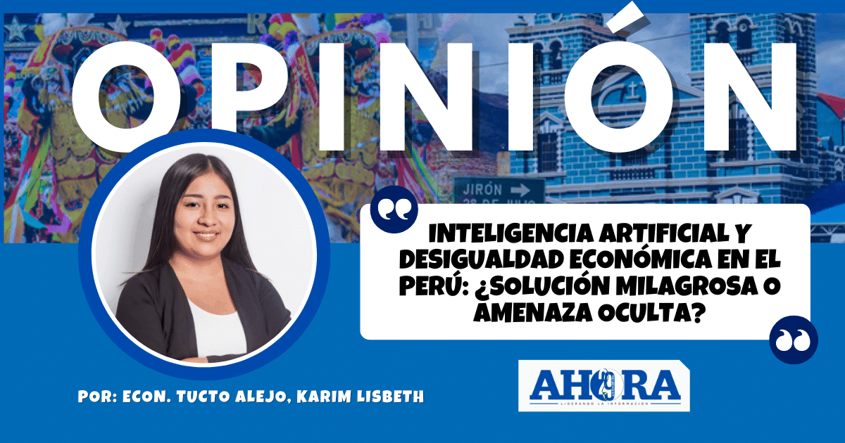 Inteligencia Artificial y Desigualdad Económica en el Perú: ¿Solución Milagrosa o Amenaza Oculta?
