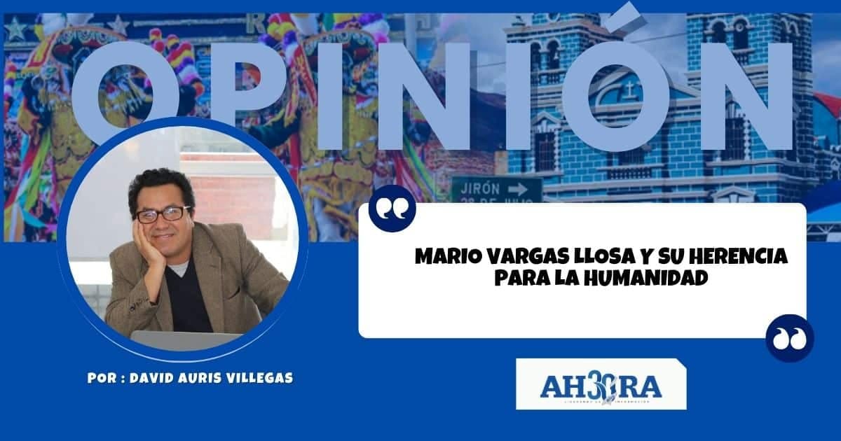 Mario Vargas Llosa y su herencia para la humanidad