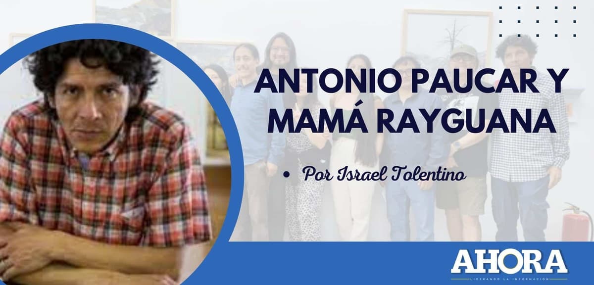 ANTONIO PAUCAR Y MAMÁ RAYGUANA