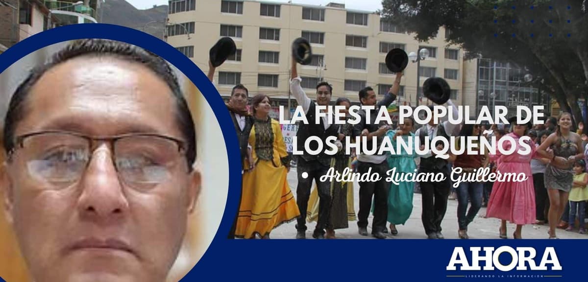 LA FIESTA POPULAR DE LOS HUANUQUEÑOS