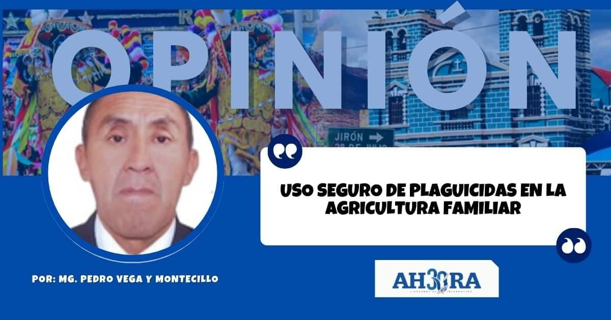 USO SEGURO DE PLAGUICIDAS EN LA AGRICULTURA FAMILIAR