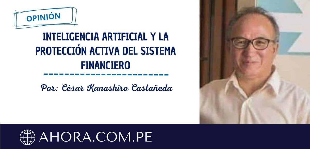 Inteligencia artificial y la protección activa del sistema financiero