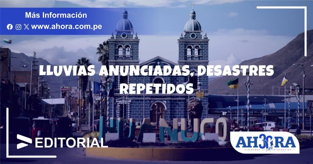 Lluvias anunciadas, desastres repetidos