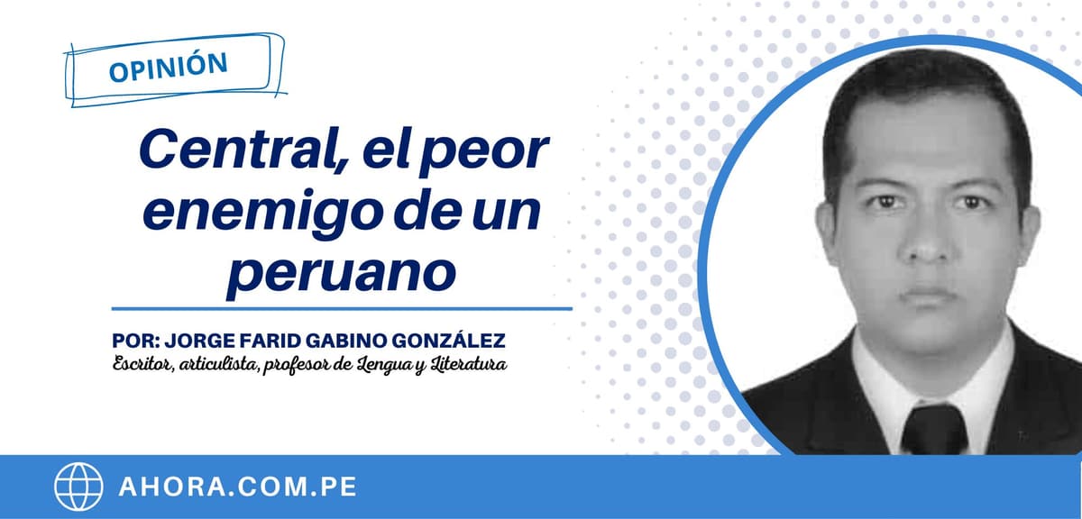 Central, el peor enemigo de un peruano