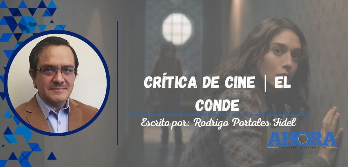CRÍTICA DE CINE | EL CONDE