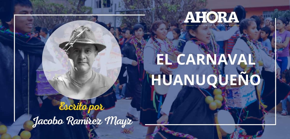EL CARNAVAL HUANUQUEÑO