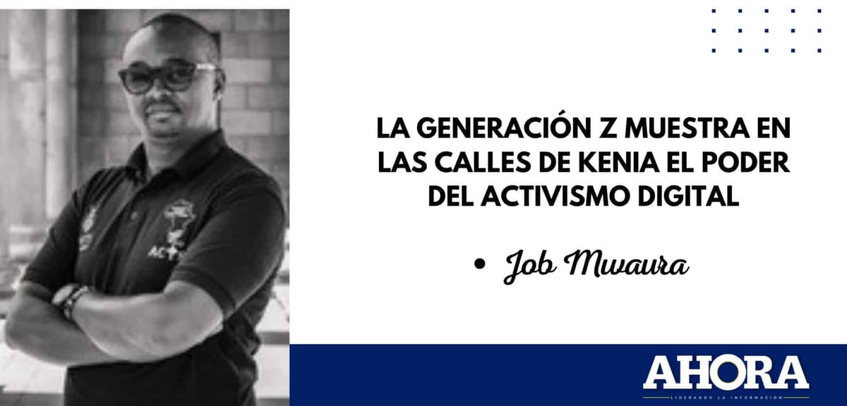 La generación Z muestra en las calles de Kenia el poder del activismo digital