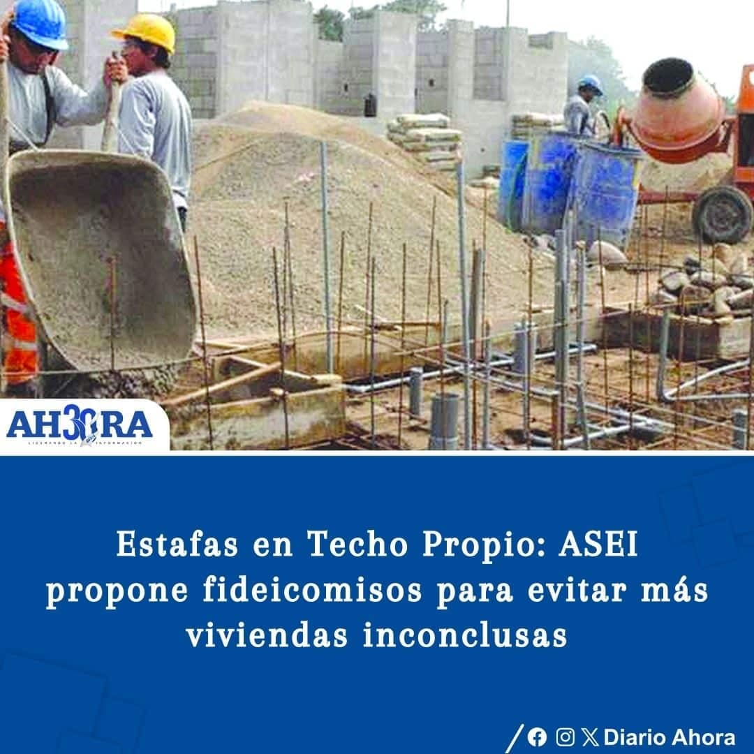 Estafas en Techo Propio: ASEI propone fideicomisos para evitar más viviendas inconclusas