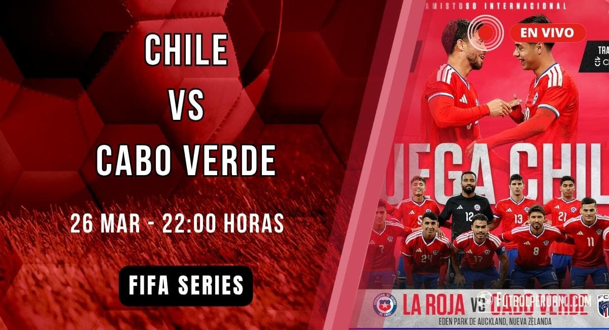 Chile vs Cabo Verde: Reacciones en vivo de la FIFA Series 2026