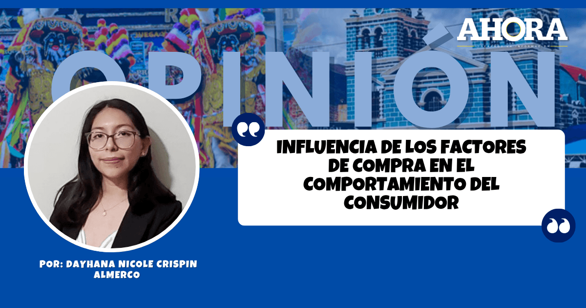 INFLUENCIA DE LOS FACTORES DE COMPRA EN EL COMPORTAMIENTO DEL CONSUMIDOR