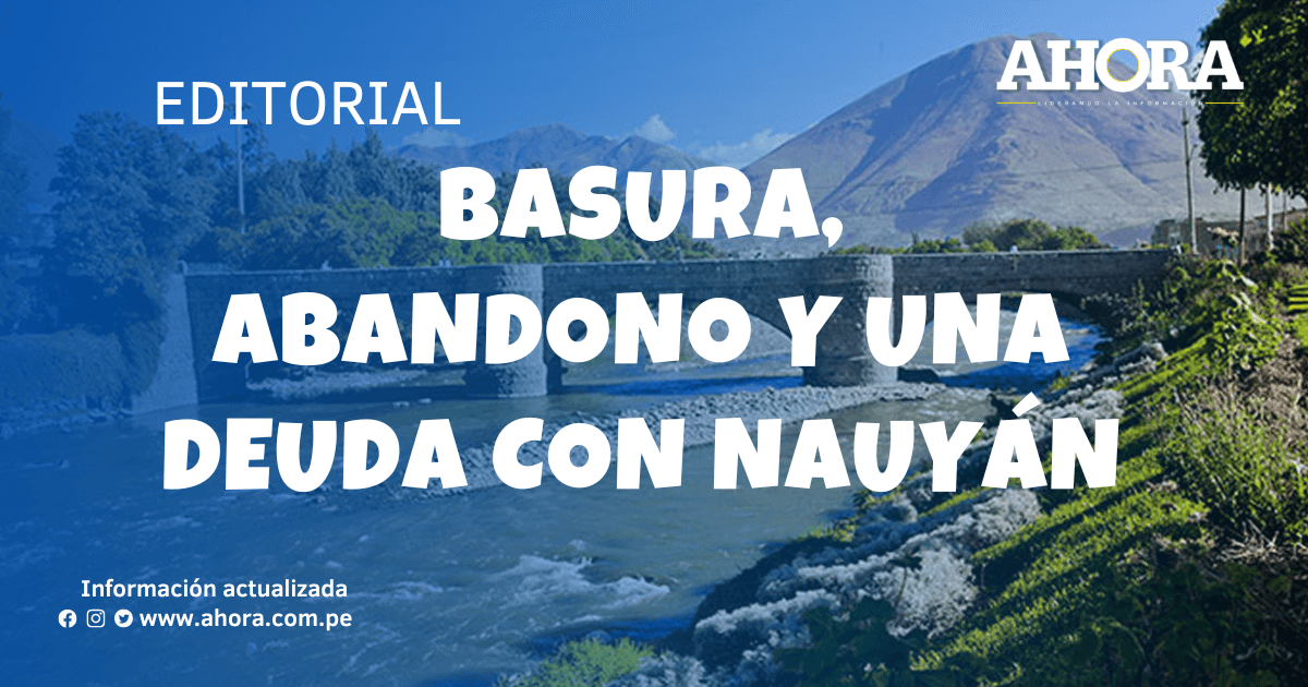 Basura, abandono y una deuda con Nauyán