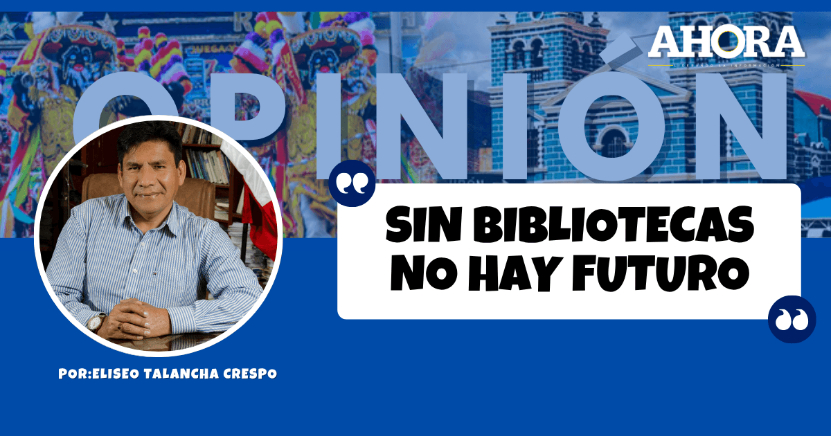 SIN BIBLIOTECAS NO HAY FUTURO