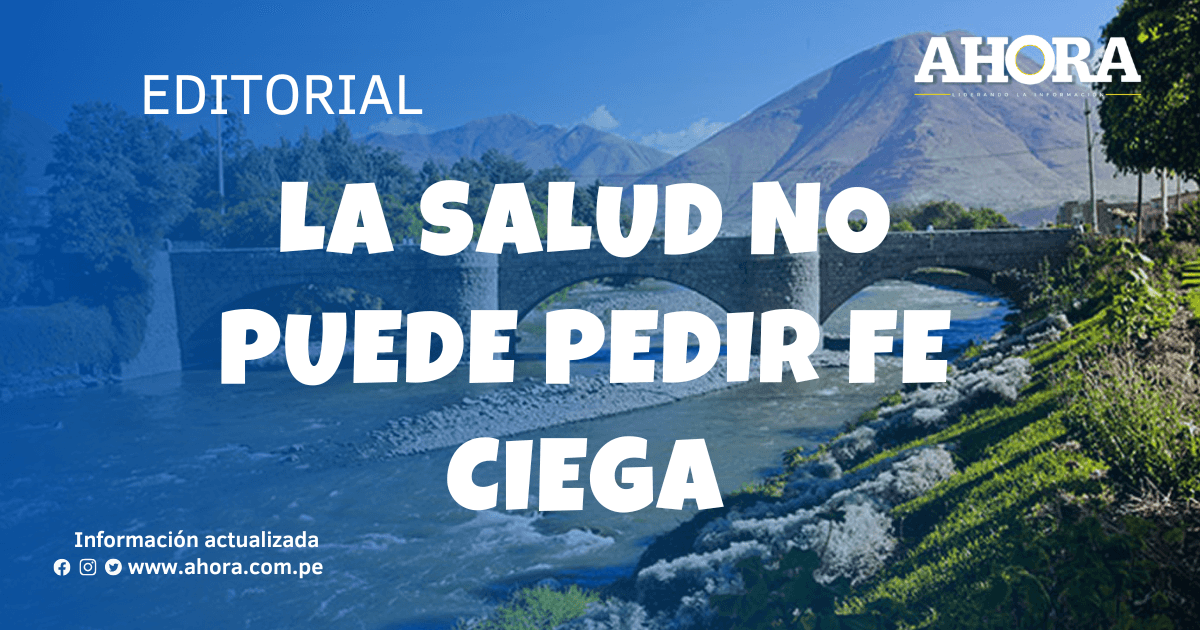 La salud no puede pedir fe ciega
