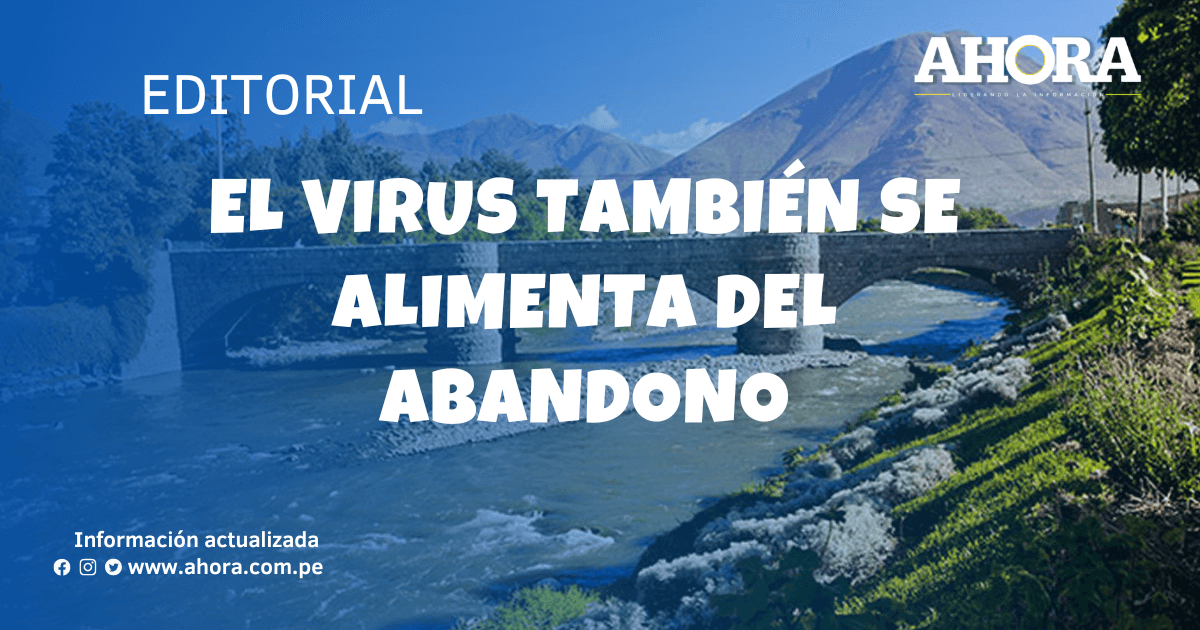 El virus también se alimenta del abandono
