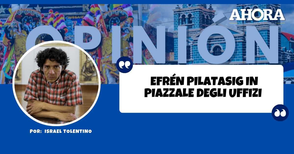 EFRÉN PILATASIG IN PIAZZALE DEGLI UFFIZI
