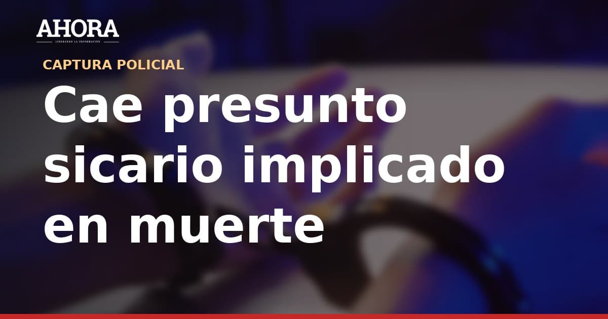 PNP captura a presunto sicario implicado en ataque mortal en Los Olivos