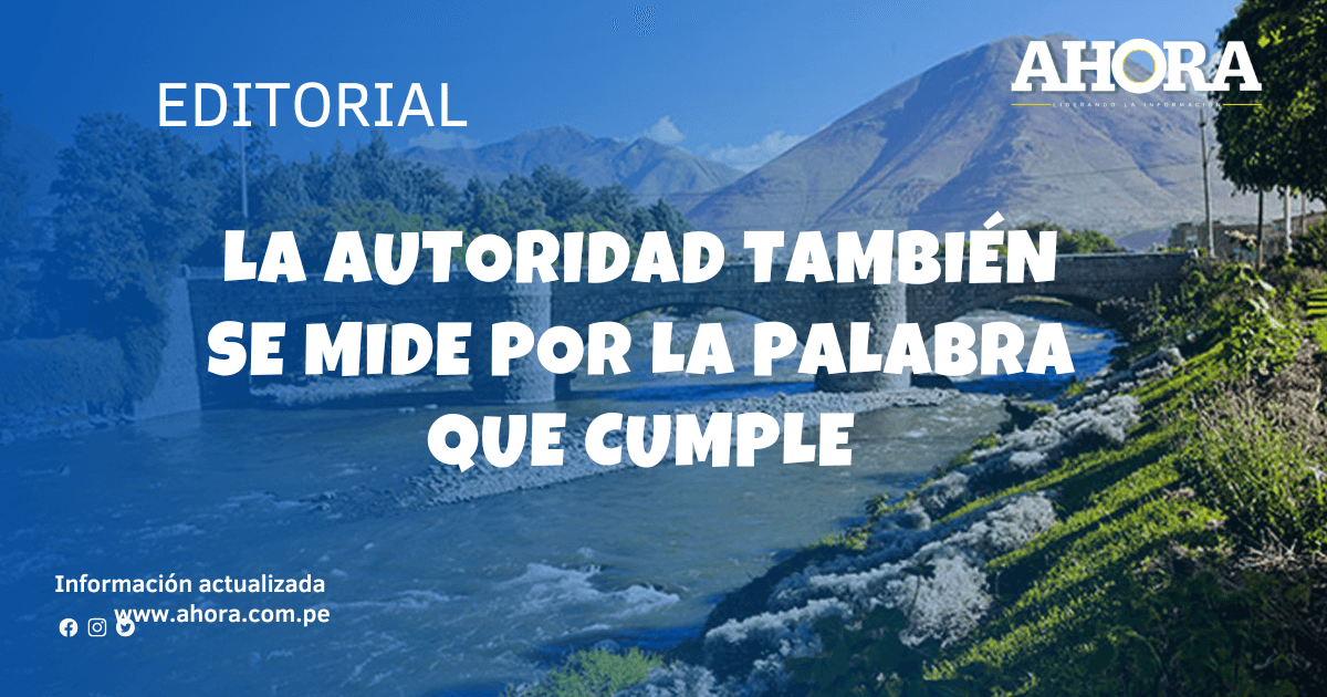 La autoridad también se mide por la palabra que cumple