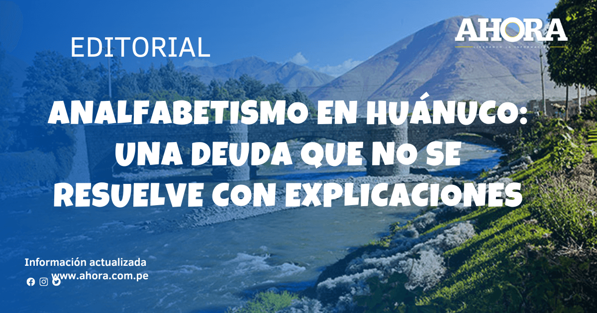 Analfabetismo en Huánuco: Una deuda que no se resuelve con explicaciones