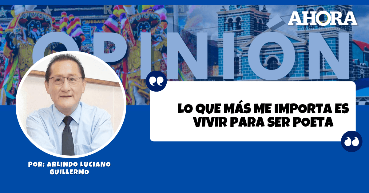 LO QUE MÁS ME IMPORTA ES VIVIR PARA SER POETA