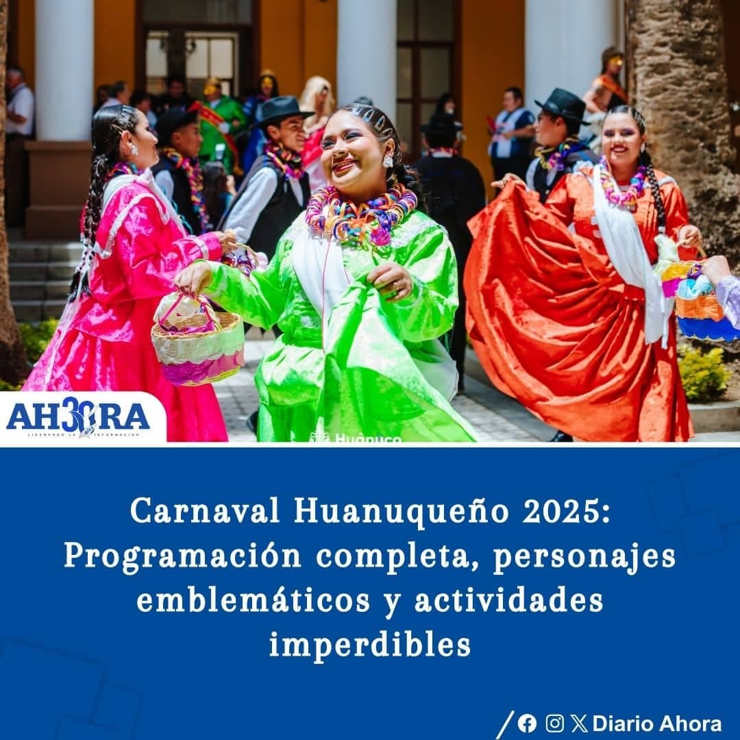 Carnaval Huanuqueño 2025: Programación completa, personajes emblemáticos y actividades imperdibles