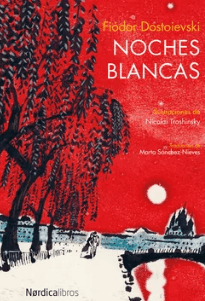 Noches Blancas: Dostoyevski y el amor fugaz en la era digital
