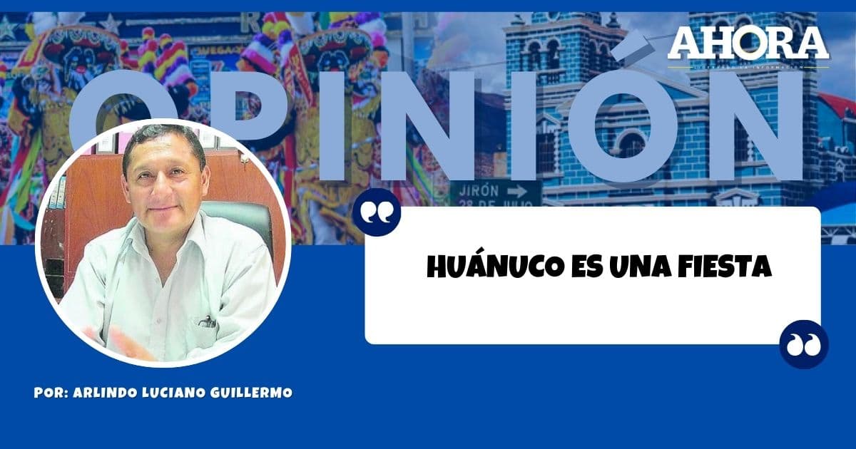 HUÁNUCO ES UNA FIESTA