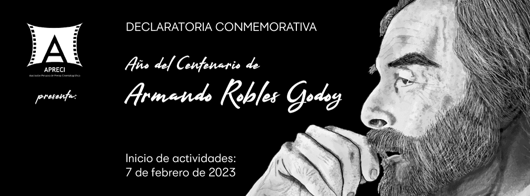 Asociación de Prensa Cinematográfica celebra el centenario del natalicio de Armando Robles Godoy