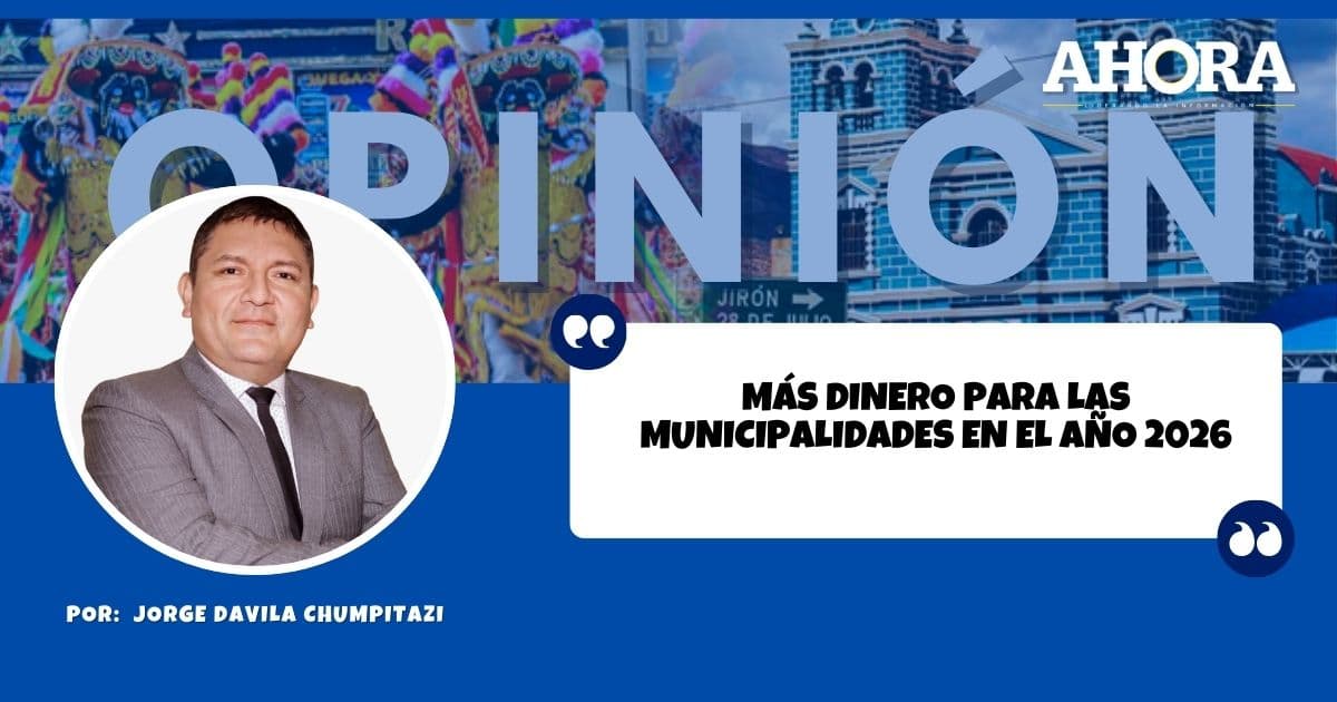 MÁS DINERO PARA LAS MUNICIPALIDADES EN EL AÑO 2026