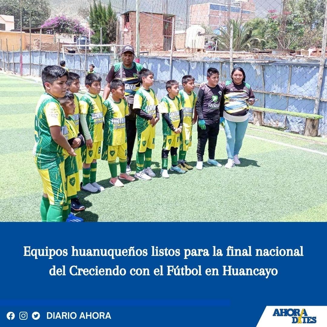 Equipos huanuqueños listos para la final nacional del Creciendo con el Fútbol en Huancayo