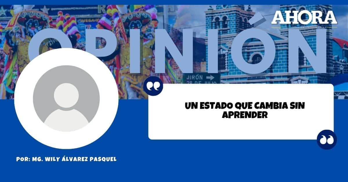 UN ESTADO QUE CAMBIA SIN APRENDER