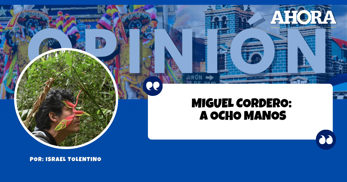 MIGUEL CORDERO: A OCHO MANOS