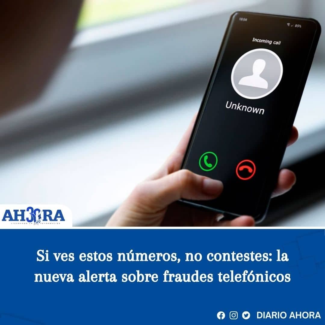 Si ves estos números, no contestes: la nueva alerta sobre fraudes telefónicos