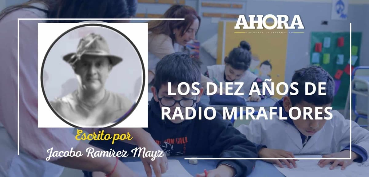 LOS DIEZ AÑOS DE RADIO MIRAFLORES
