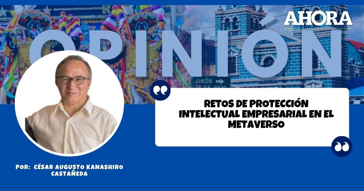 Retos de protección intelectual empresarial en el metaverso