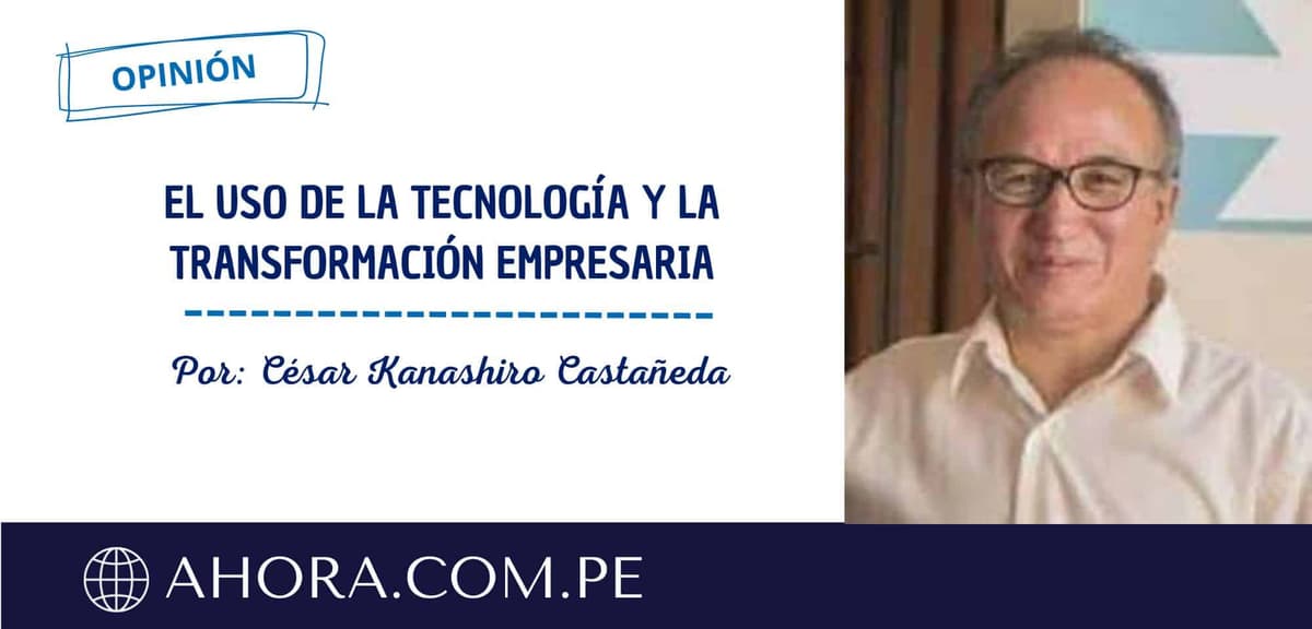 El uso de la tecnología y la transformación empresaria