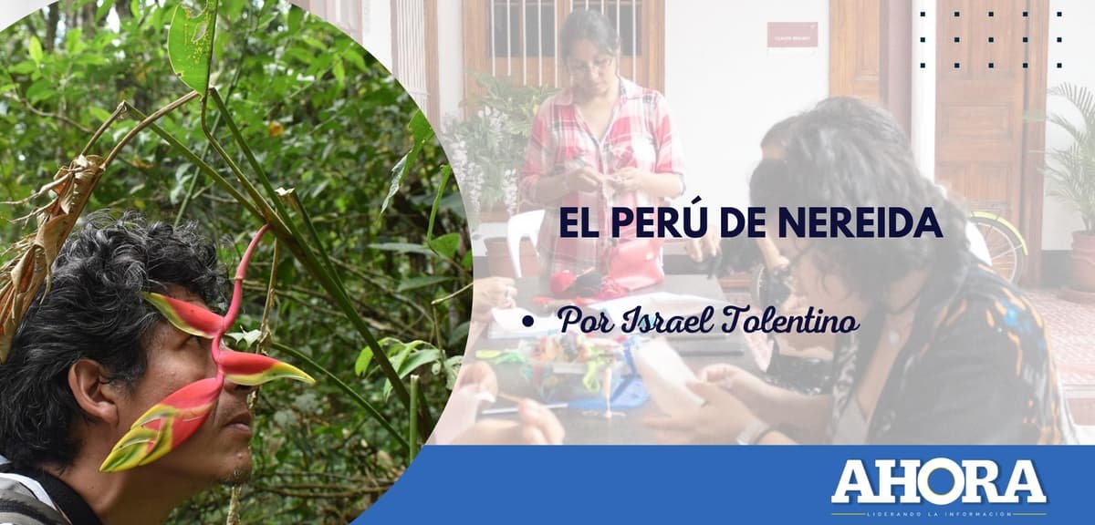 EL PERÚ DE NEREIDA