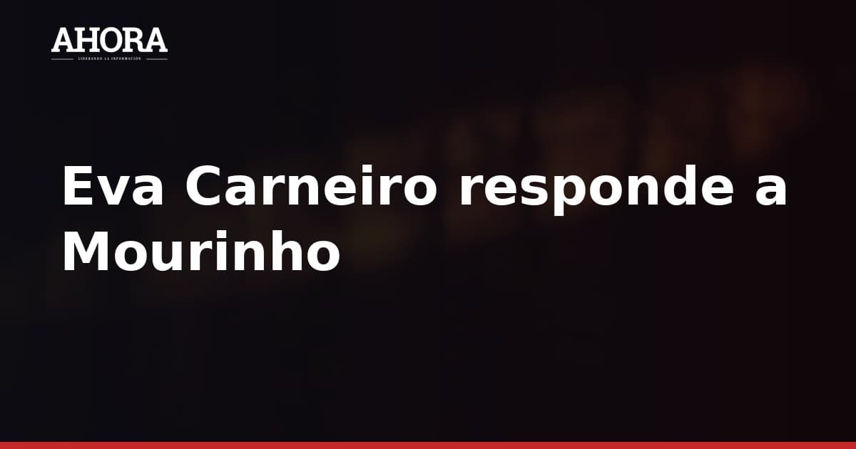 Eva Carneiro responde a Mourinho por su 'hija de puta' en documental