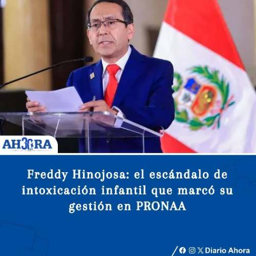 Freddy Hinojosa: el escándalo de intoxicación infantil que marcó su gestión en PRONAA