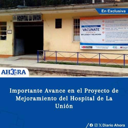 Importante Avance en el Proyecto de Mejoramiento del Hospital de La Unión